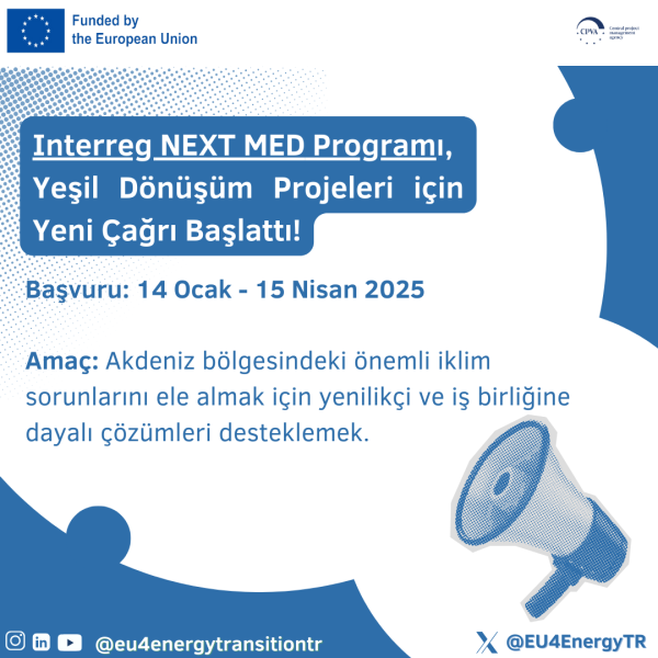 📢Interreg NEXT MED Programı, Akdeniz bölgesindeki önemli iklim sorunlarını ele almak için yenilikçi ve iş birliğine dayalı çözümleri desteklemek için Yeşil Dönüşüm Projeleri Çağrısını başlattı.